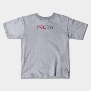 LOVE POETRY Kids T-Shirt